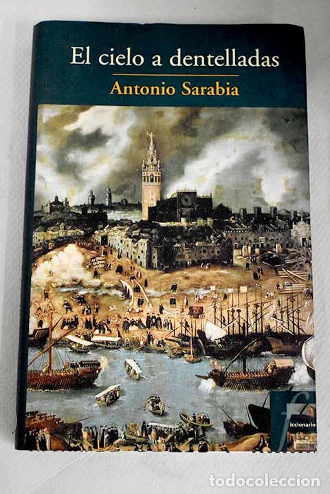 Libros: El cielo a dentelladas.- Sarabia, Antonio - Foto 1