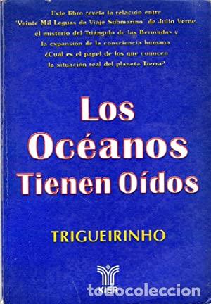 Libros: LOS OCEANOS TIENEN OIDOS - Trigueirinho - Foto 1