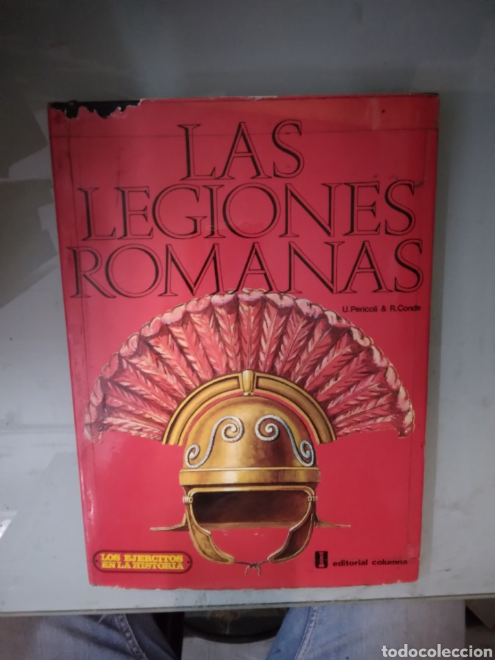 Libros: Las legiones romanas, Los Ej&eacute;rcitos en la historia - Foto 1