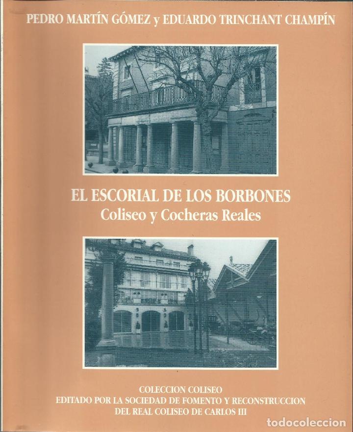 Libros: EL ESCORIAL DE LOS BORBONES - MART&Iacute;N G&Oacute;MEZ , PEDRO - Foto 8