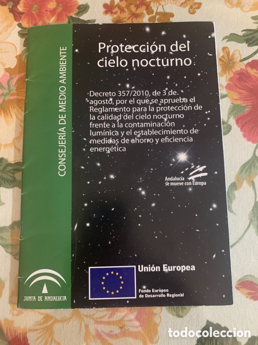 Libri di seconda mano: Protecci&oacute;n del cielo nocturno. Decreto 357/2010, de 3 de agosto.