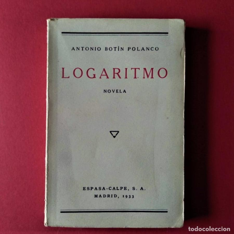 Libros: LOGARITMO. Novela. - BOTIN POLANCO, Antonio. - Foto 1