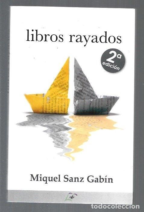 Libros: LIBROS RAYADOS - SANZ GABIN, MIQUEL - Foto 2