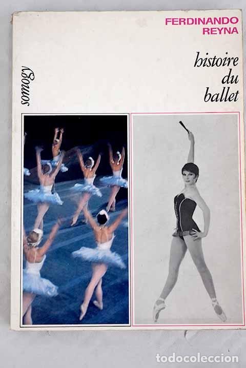 Libros: Histoire du ballet.- Reyna, Ferdinando - Foto 1