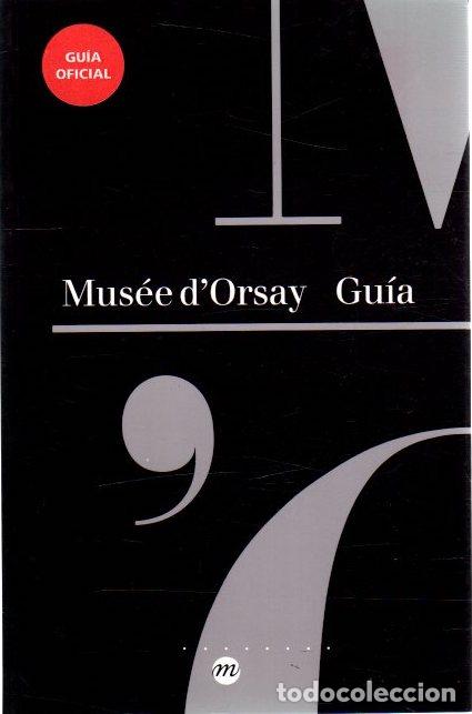 Libros: Gu&iacute;a. Mus&eacute;e dOrsay - NO CONSTA AUTOR - Foto 1
