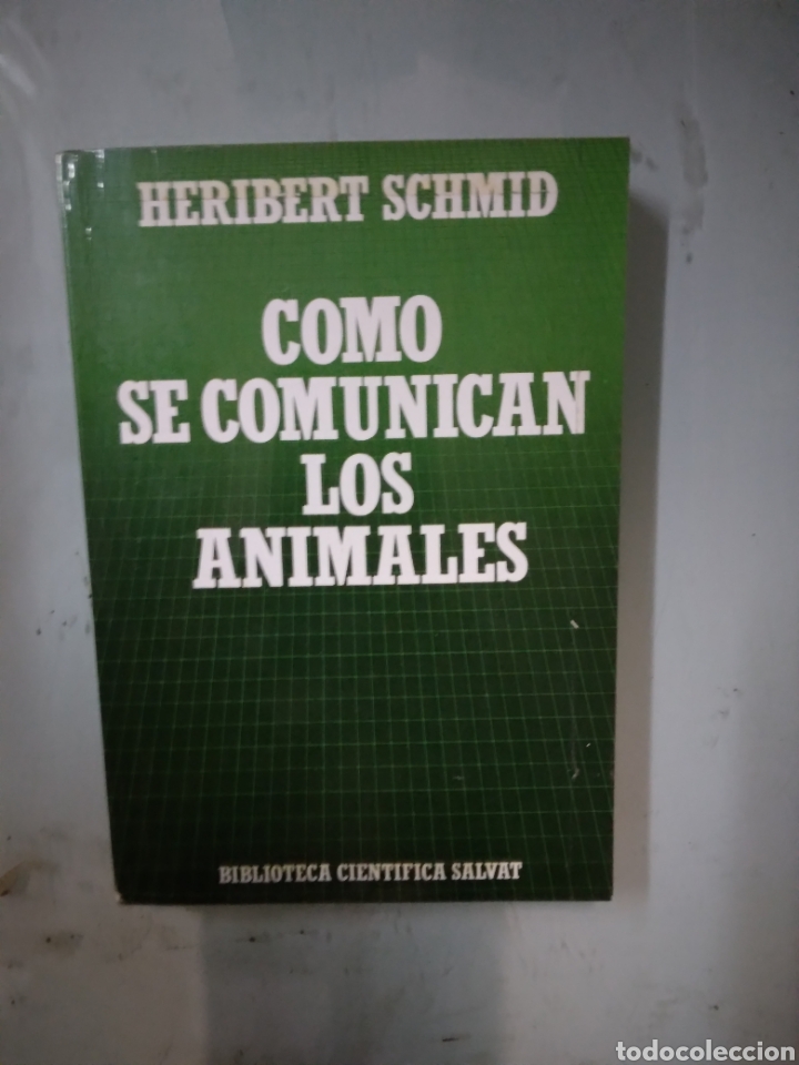 Libros: Heribwrt Schmid, Como se comunican los animales, Salvat - Foto 1