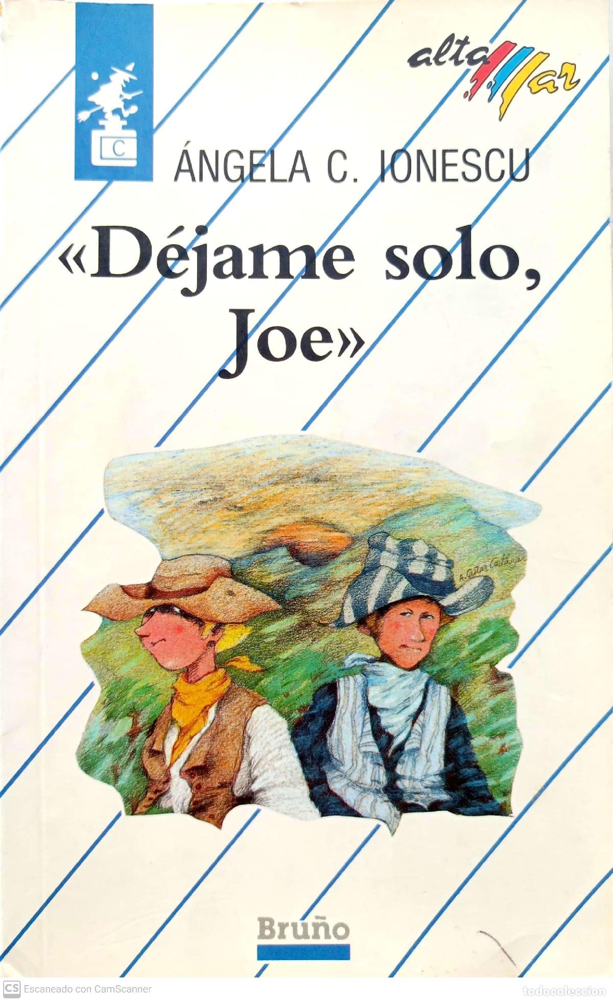 Libros: D&eacute;jame solo, Joe - &Aacute;ngel C. Ionescu - Foto 1