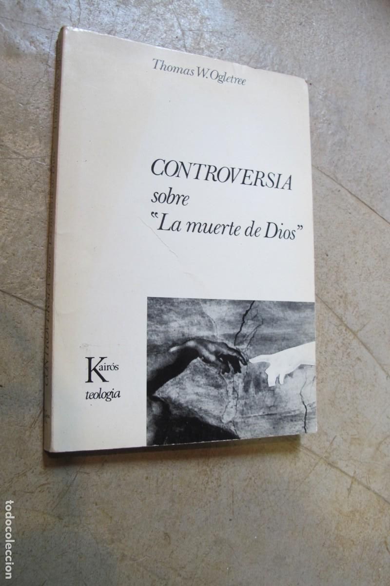 Libros: CONTROVERSIA SOBRE LA MUERTE DE DIOS. THOMAS W. OGLETREE - Foto 1