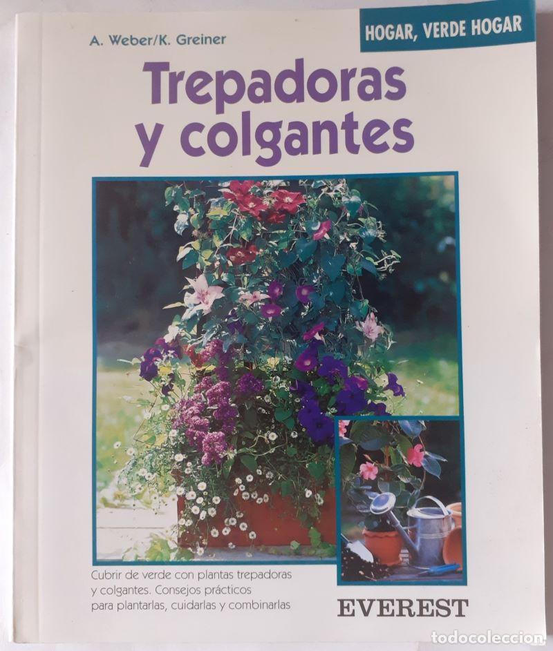 Libros: Trepadoras y colgantes - A. Weber y K. Greiner - Foto 1