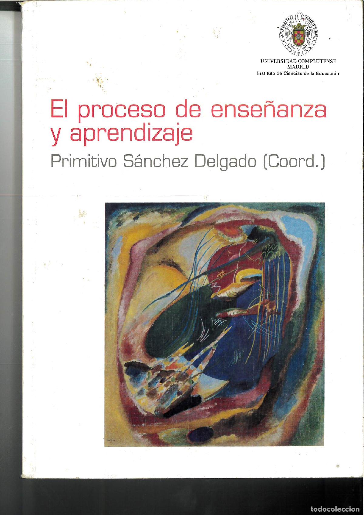 Libros: El proceso de ense&ntilde;anza y aprendizaje - Sanchez, Primitivo - Foto 1