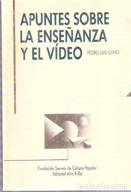 Libros: Apuntes sobre la ense&ntilde;anza y el v&iacute;deo - Cano, Pedro Lu&iacute;s