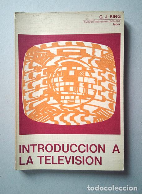 Libros: Introducci&oacute;n a la televisi&oacute;n. G.J. King - Foto 1