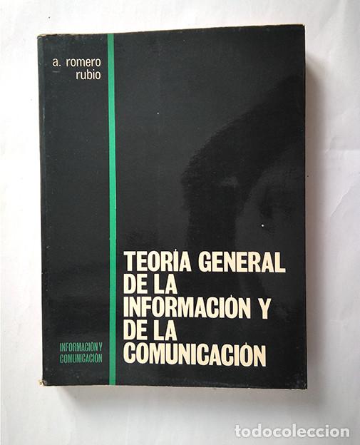 Libros: Teor&iacute;a general de la informaci&oacute;n y de la comunicaci&oacute;n. A. Romero Rubio - Foto 1