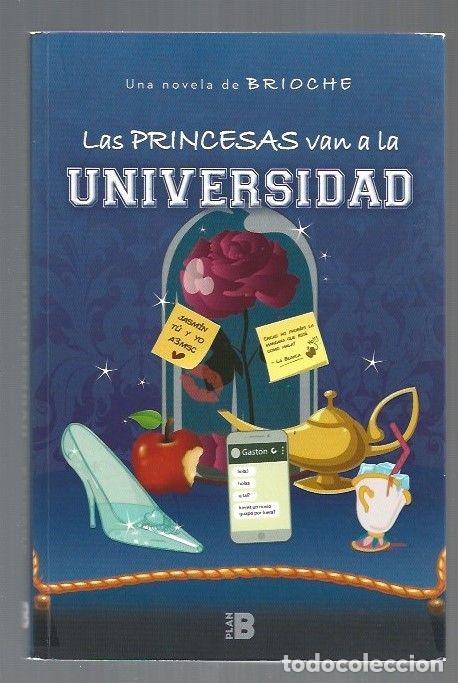 Libros: PRINCESAS VAN A LA UNIVERSIDAD - LAS - BRIOCHE - Foto 1
