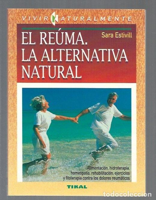 Libros: REUMA - EL. LA ALTERNATIVA NATURAL - ESTIVILL, SARA - Foto 1