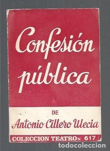 Libros: CONFESION PUBLICA - CILLERO ULECIA, ANTONIO - Foto 4