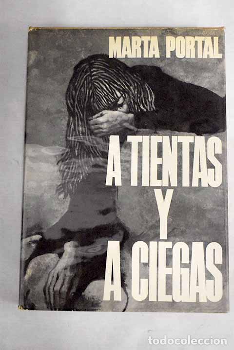 Libros: A tientas y a ciegas.- Portal, Marta - Foto 1