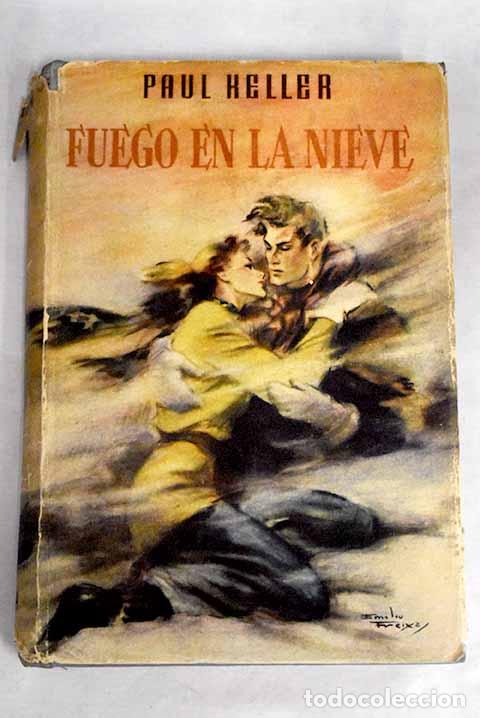 Libros: Fuego en la nieve: Keller, Paul.- Keller, Paul - Foto 1