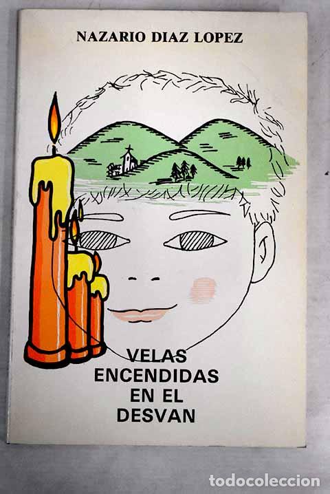 Libros: Velas encendidas en el desv&aacute;n.- D&iacute;az L&oacute;pez, Nazario - Foto 1
