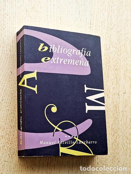 Libros: BIBLIOGRAF&Iacute;A EXTREME&Ntilde;A - PELLEC&Iacute;N LANCHARRO, Manuel - Foto 1