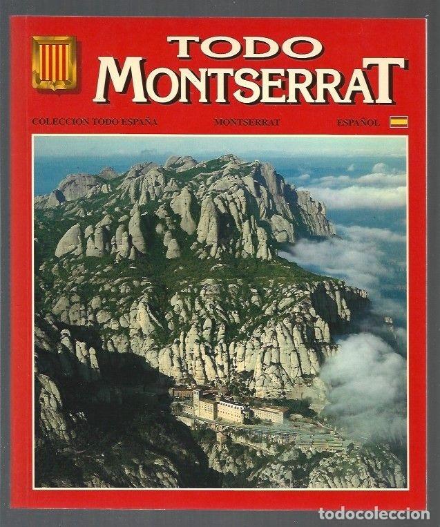 Libros: TODO MONTSERRAT - SOLER I CANALS, JOSEP M&ordf; - Foto 1