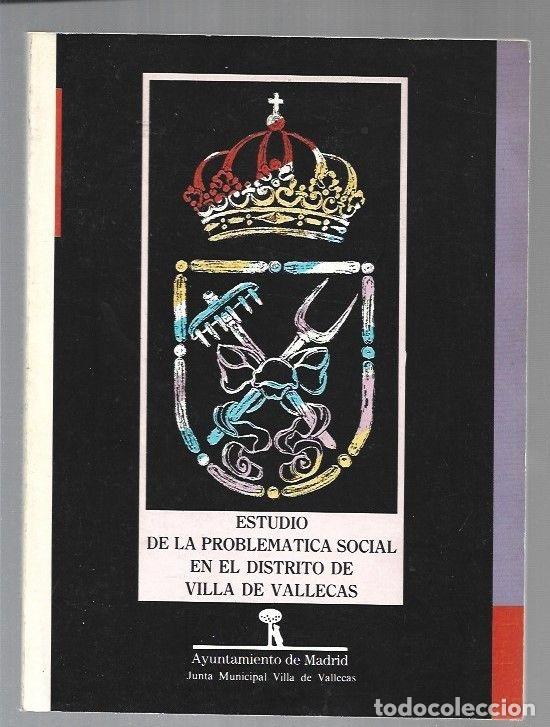 Libros: ESTUDIO DE LA PROBLEMATICA SOCIAL EN EL DISTRITO DE VILLA DE VALLECAS - VARIOS - Foto 1