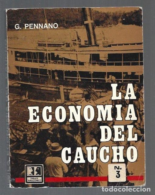 Libros: ECONOMIA DEL CAUCHO - LA - G. PENNANO - Foto 1