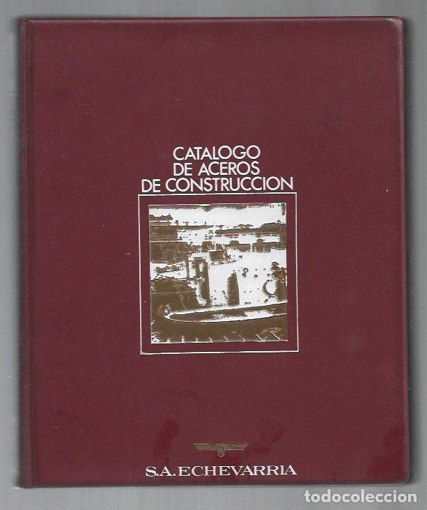 Libros: CATALOGO DE ACEROS DE CONSTRUCCION - VARIOS - Foto 1