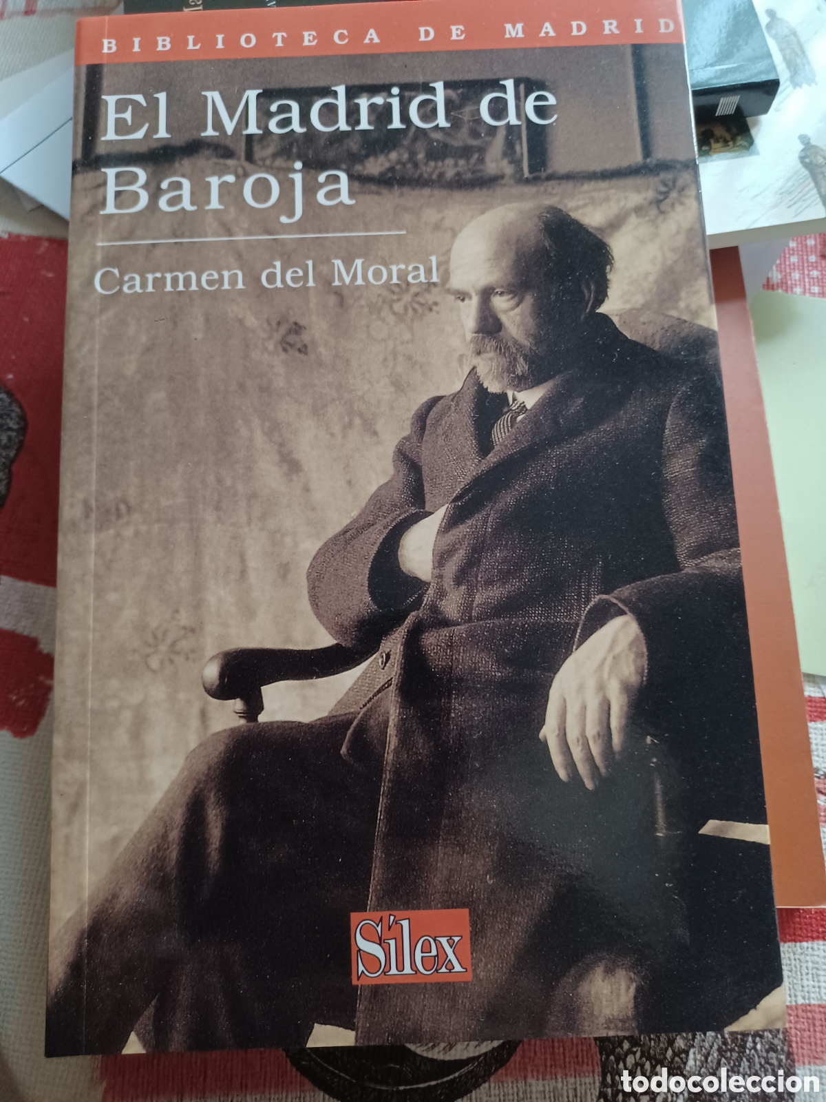 B&uuml;cher: Barybook C92. El Madrid de Baroja Carmen del Moral S&iacute;lex biblioteca de Madrid
