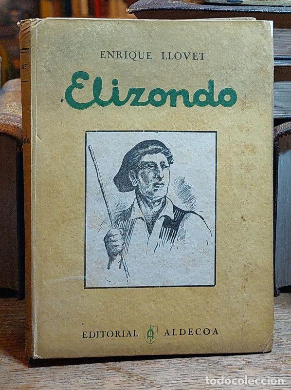Libros: ELIZONDO. Relato. - LLOVET, Enrique. - Foto 1