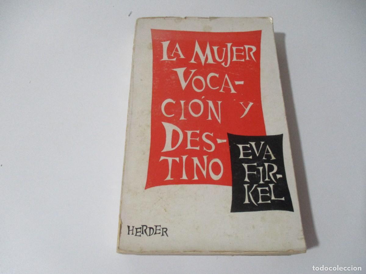 Livres: EVA FIRKEL La mujer vocaci&oacute;n y destino W15094