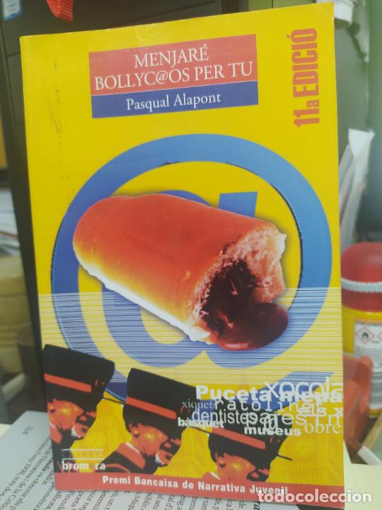Libros: Menjar&eacute; bollycaos per tu, Pasqual Alapont. L809-2535 - Foto 1