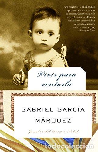 Libros: Vivir Para Contarla - Garca Mrquez, Gabriel - Foto 1