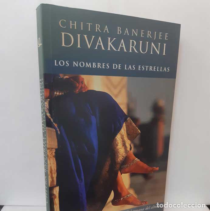 Libros: LOS NOMBRES DE LAS ESTRELLAS - DIVAKARUNI, CHITRA BANERJEE - Foto 1