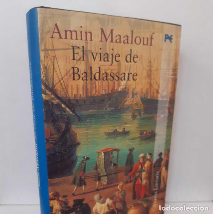 Libros: EL VIAJE DE BALDASSARE - MAALOUF, AMIN - Foto 1