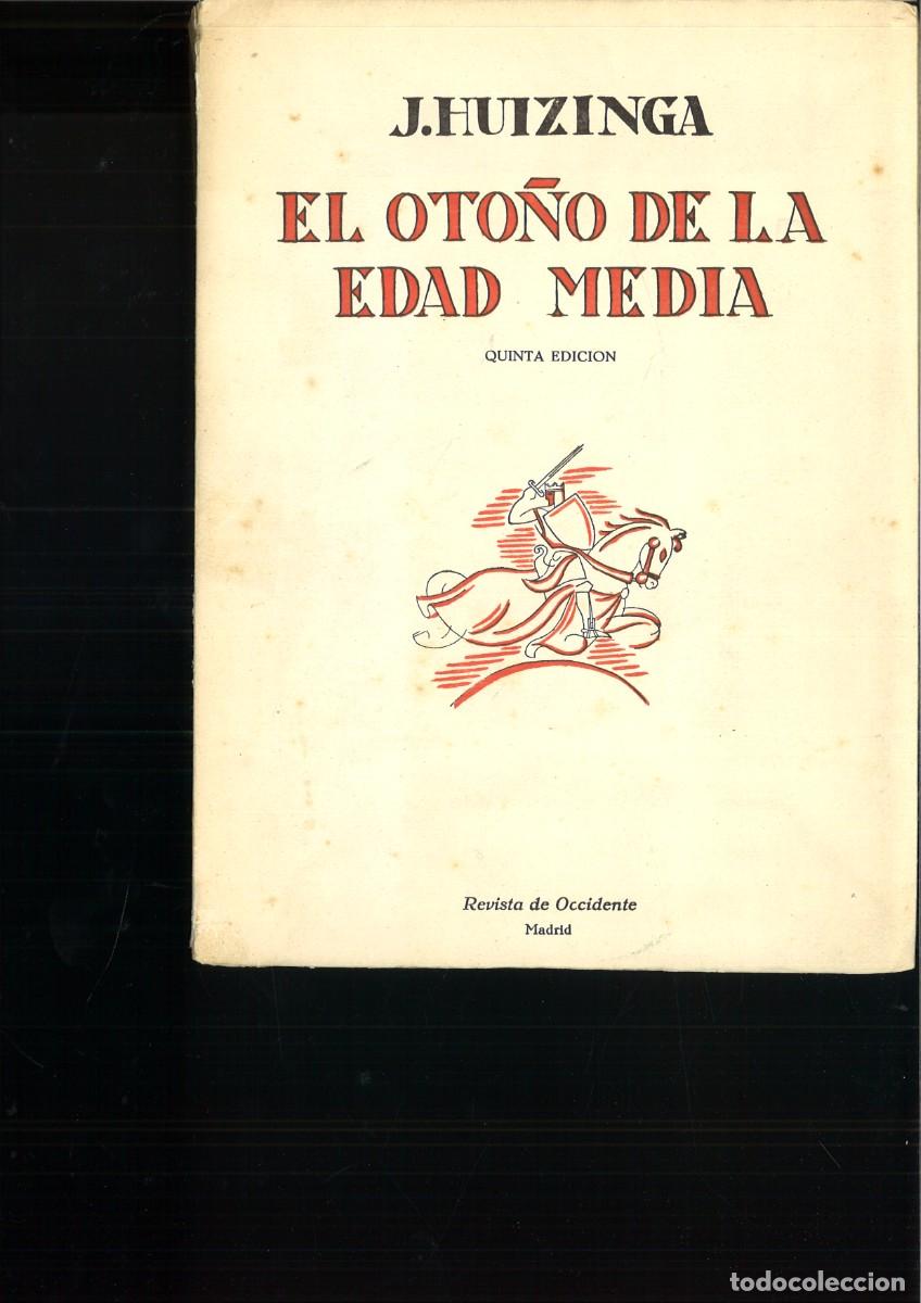 Libros: EL OTO&Ntilde;O DE LA EDAD MEDIA. J. Huizinga - Foto 1