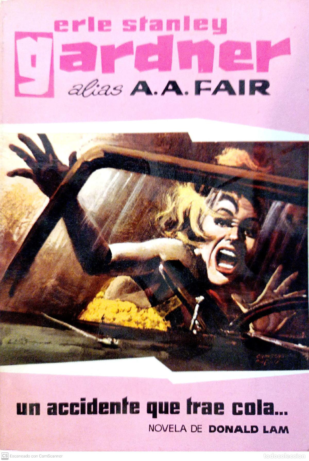 Libros: Un accidente que trae cola - Erle Stanley Gardner (A.A. Fair) - Foto 1
