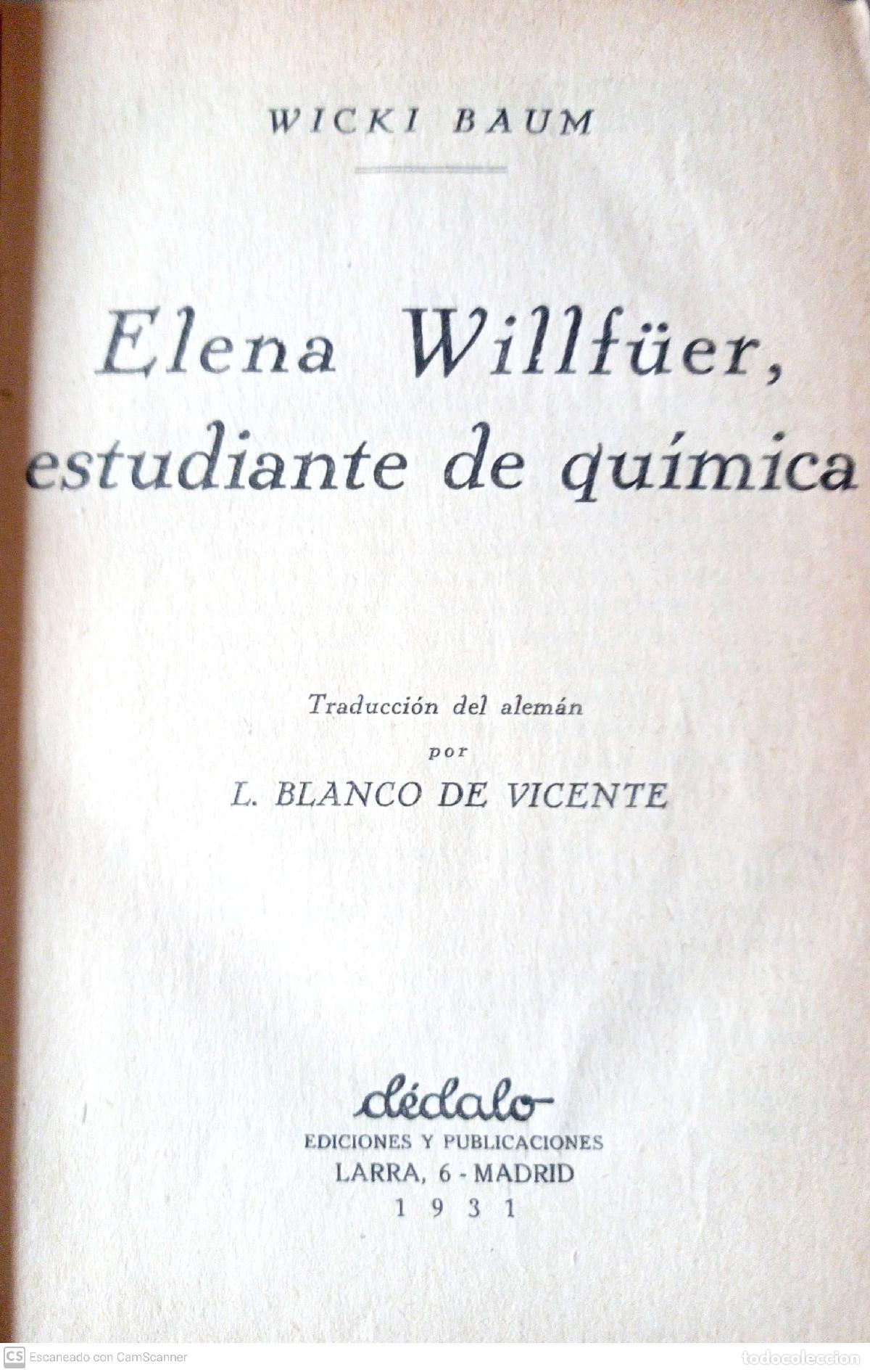 Libros: Elena Willf&uuml;er, estudiante de qu&iacute;mica - Wicki Baum - Foto 1