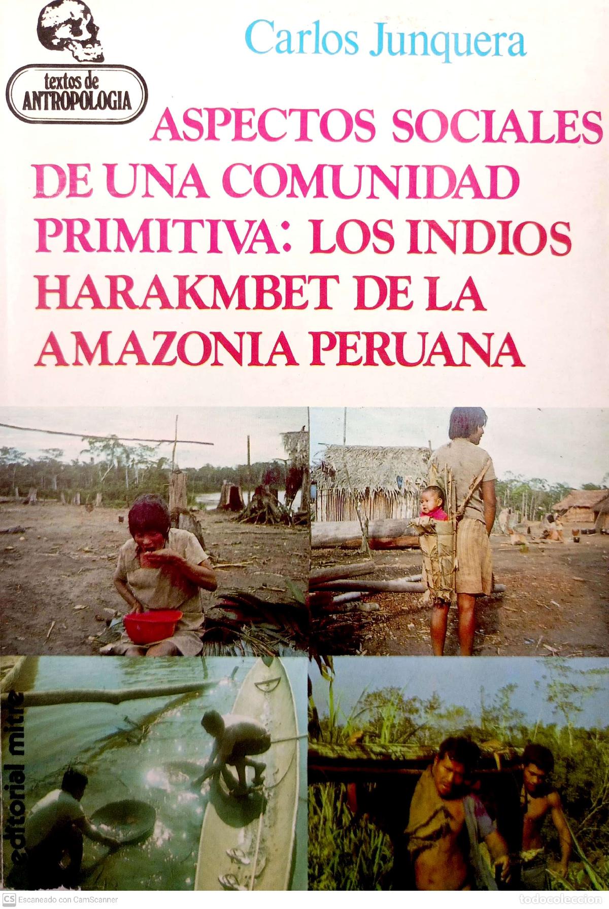 Libros: Los indios Harakmbet de la Amazonia peruana - Junquera Rubio, L. Carlos - Foto 1