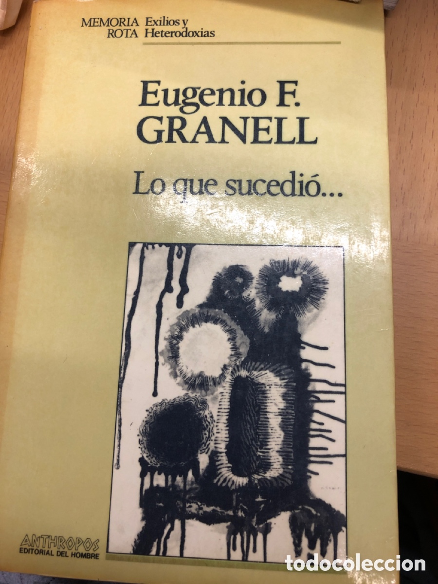 Libros: Lo que sucedi&oacute;&hellip;Eugenio F.Granell - Foto 1