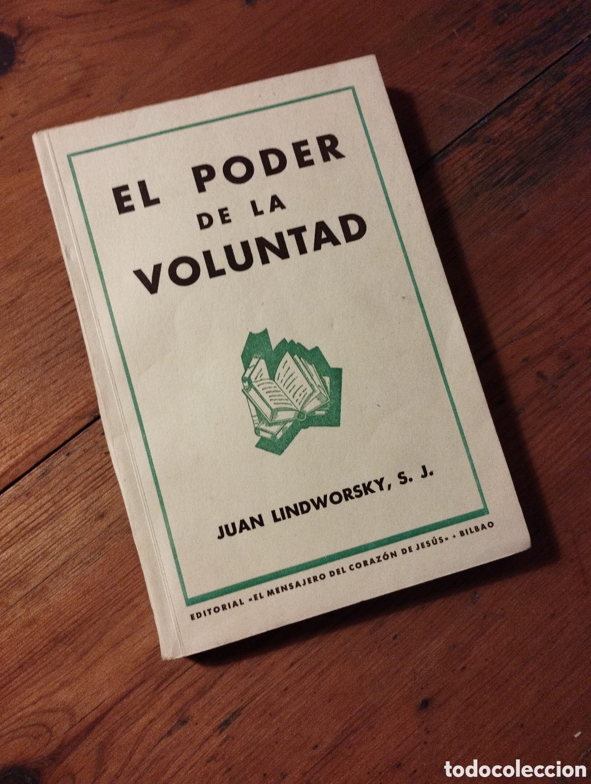 Libros: El poder de la voluntad. Juan Lindworsky S.J. - Foto 1