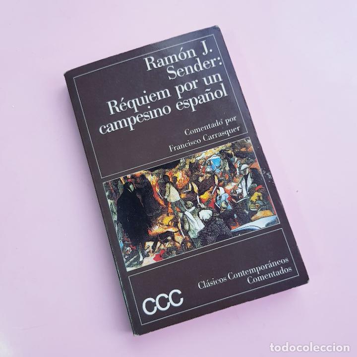 Libri di seconda mano: LIBRO-RAM&Oacute;N J. SENDER:REQUIEM POR UN CAMPESINO ESPA&Ntilde;PL-COLECCIONISTAS-VER FOTOS
