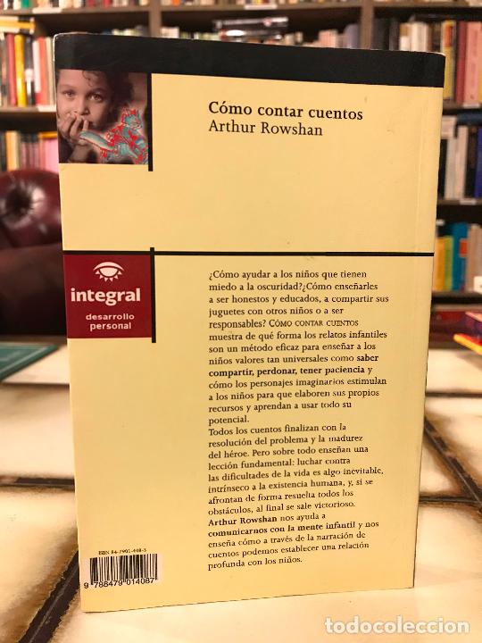 Libros: C&oacute;mo contar cuentos. Arthur Rowshan. PEDIDO M&Iacute;NIMO 5&euro; - Foto 2