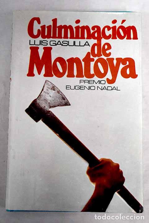 Libros: Culminaci&oacute;n de Montoya.- Gasulla, Luis - Foto 1