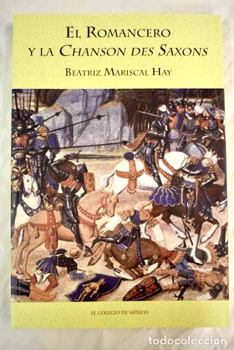 Libros: El romancero y la Chanson des Saxons.- Mariscal, Beatriz - Foto 1