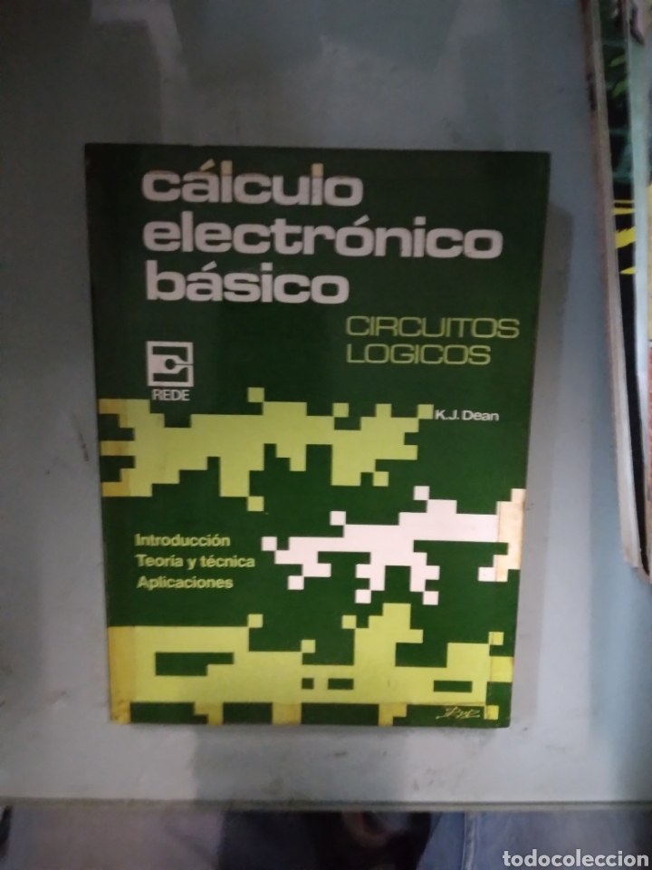 Libros: C&aacute;lculo electr&oacute;nico b&aacute;sico, Circuitos l&oacute;gicos, Dean - Foto 1