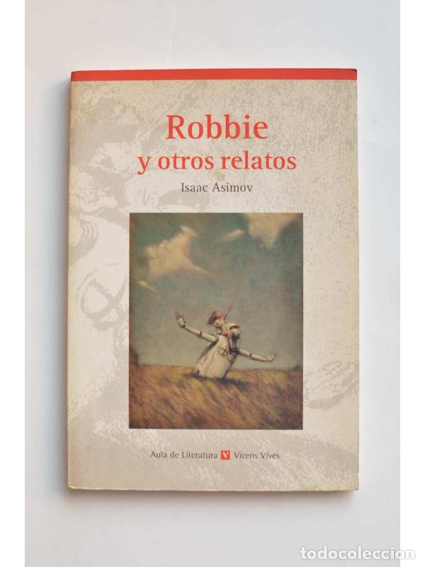 Libros: Robbie y otros relatos - ASIMOV, Isaac - Foto 1