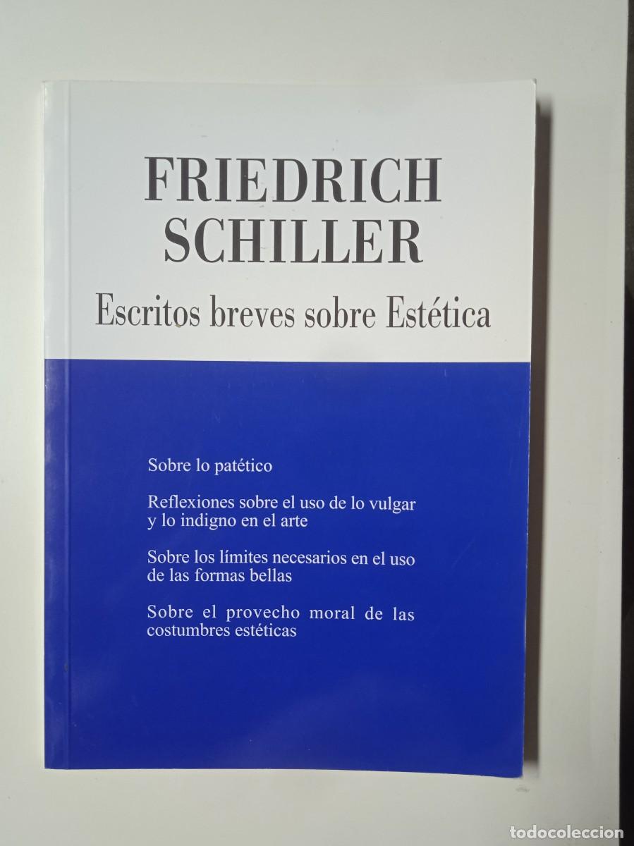 Libros: ESCRITOS BREVES SOBRE EST&Eacute;TICA - Friedrich Schiller - Foto 1