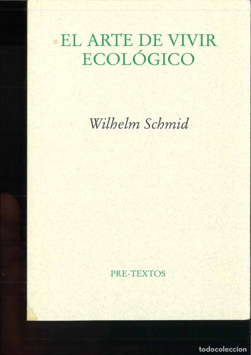 Libri di seconda mano: EL ARTE DE VIVIR ECOLOGICO. Wilhelm Schmind