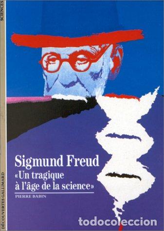 Libros: Sigmund Freud : &rdquo;Un tragique &agrave; l&acirc;ge de la science&rdquo; - Foto 1